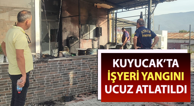 Kuyucak’ta işyeri yangını