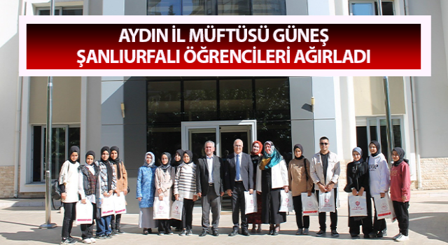 Müftü Güneş Şanlıurfalı öğrencileri ağırladı