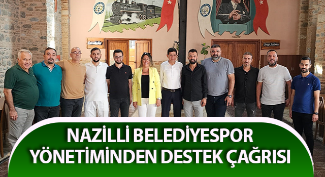 Nazilli Belediyespor yönetiminden destek çağrısı