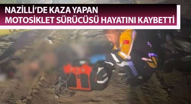 Nazilli’de motosiklet kazası