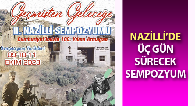 Nazilli’de üç gün sürecek sempozyum