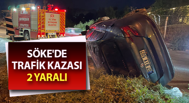 Söke'de trafik kazası:2 yaralı