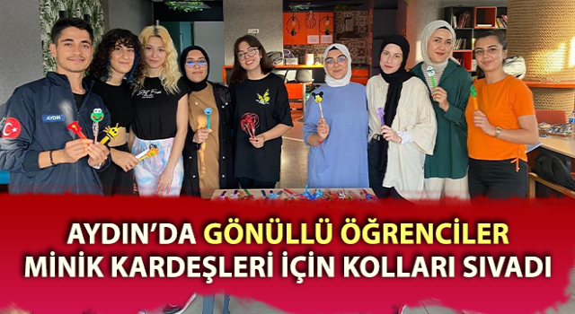 Gönüllü öğrenciler, minik kardeşleri için kolları sıvadı