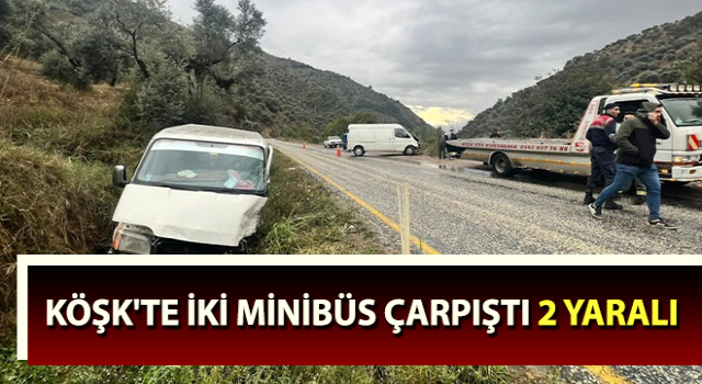 Köşk'te trafik kazası: 2 yaralı