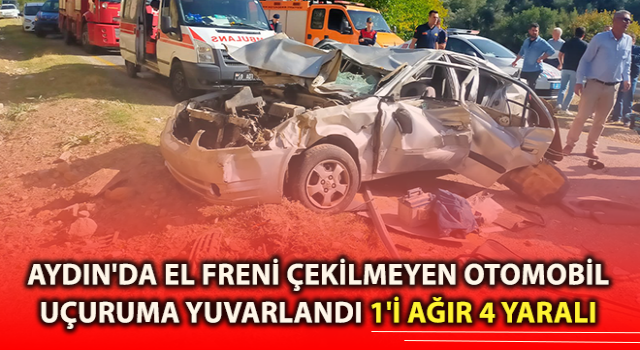 Kuyucak’ta otomobil uçurumdan yuvarlandı: 4 yaralı