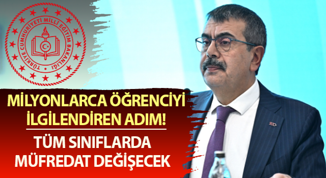 Milli Eğitim Bakanı Açıkladı: Müfredat Değişecek