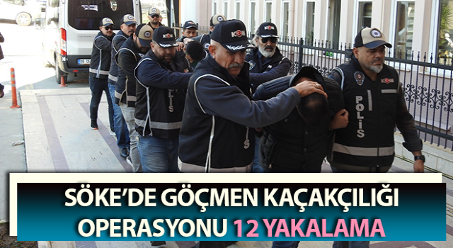 Söke’de göçmen kaçakçılığı operasyonu