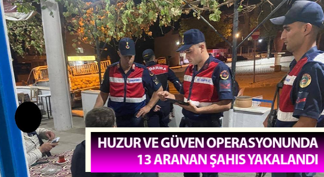 Aydın’da çeşitli suçlardan aranan 13 şahıs yakalandı