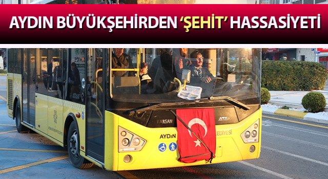 Büyükşehirden ‘şehit’ hassasiyeti