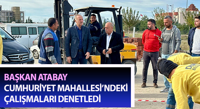 Cumhuriyet Mahallesi’ndeki çalışmalar sürüyor