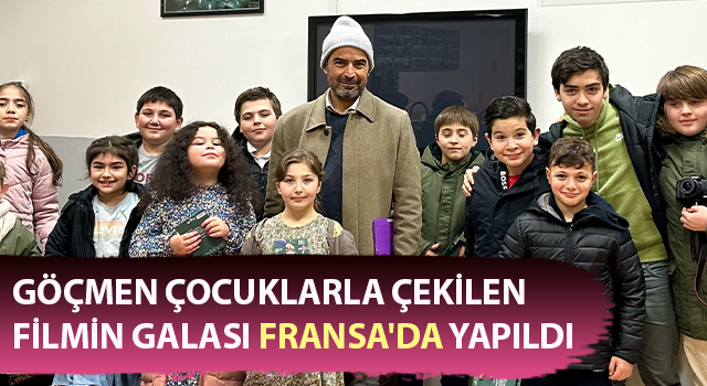 Göçmen çocuklarla çekilen filmin galası yapıldı