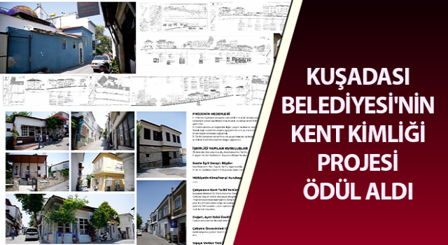 Kuşadası Belediyesi'nin Kent Kimliği Projesi ödül aldı