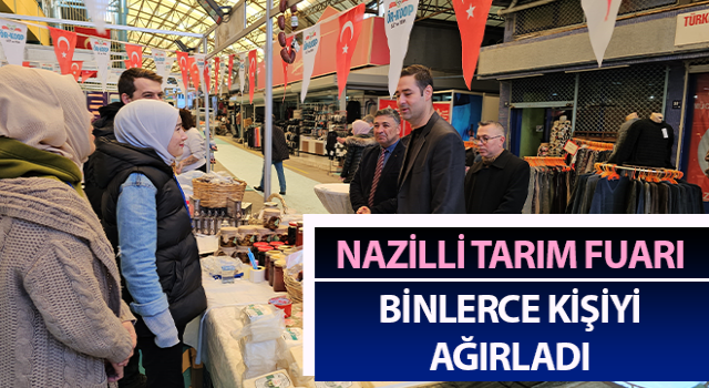 Nazilli Tarım Fuarı, binlerce kişiyi ağırladı