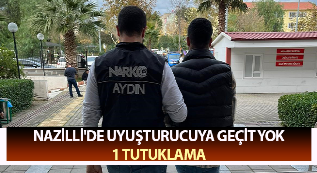 Nazilli'de uyuşturucu operasyonu