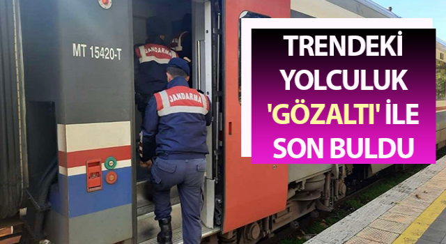 Trendeki yolculuk 'gözaltı' ile son buldu