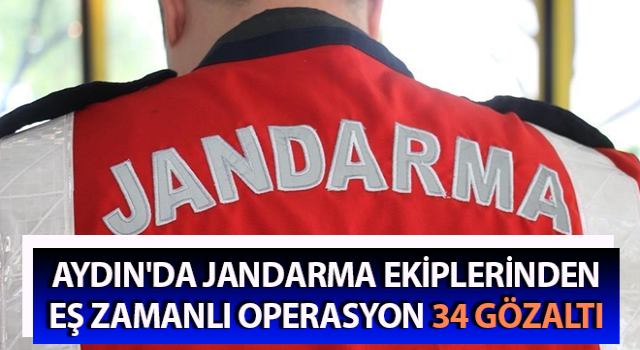 Aydın'da aranan 34 şahıs yakalandı