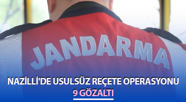 Aydın’da usulsüz reçete operasyonu