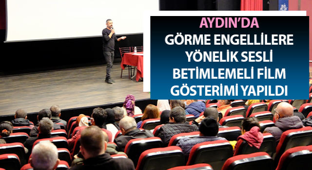 Görme engelliler sinema filminde buluştu