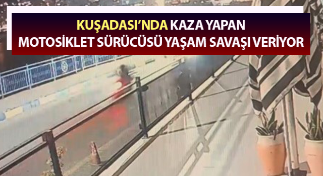 Kaza yapan motosiklet sürücüsü yaşam savaşı veriyor