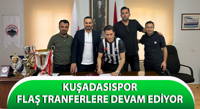 Kuşadasıspor flaş tranferlere devam ediyor