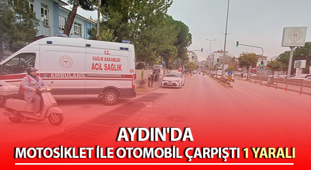 Motosiklet ile otomobil çarpıştı: 1 yaralı