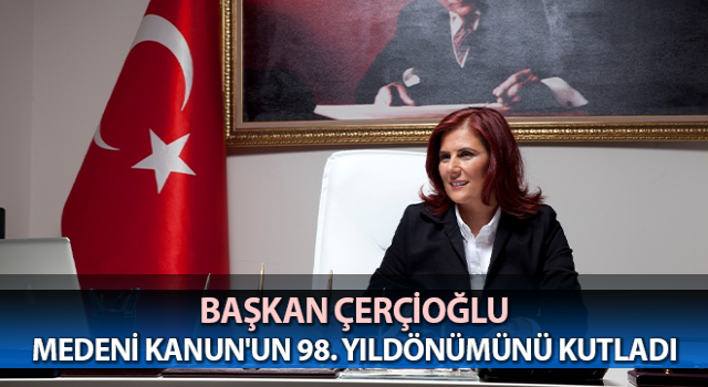 Başkan Çerçioğlu, “Kadınlarımıza pozitif ayrımcılık uygulamaya devam edeceğiz”
