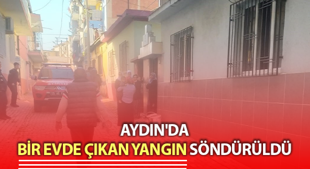 Çeştepe’de ev yangını