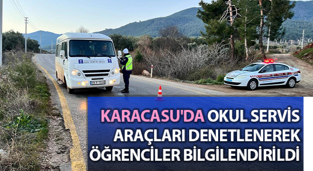 Karacasu'da okul servis araçları denetlendi