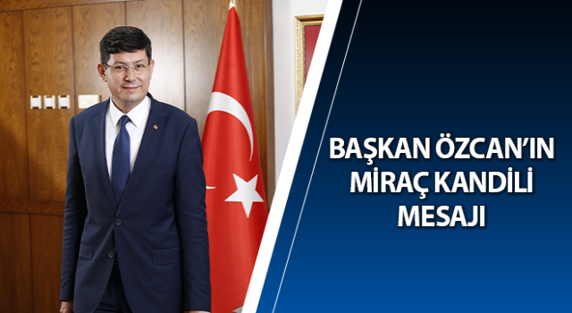 Nazilli Belediye Başkanı Miraç Kandili'ni Kutladı