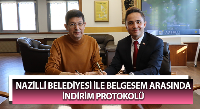 Nazilli Belediyesi ile Belgesem arasında indirim protokolü