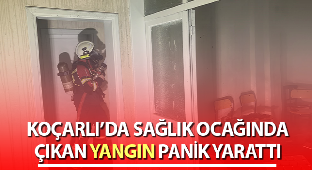 Sağlık ocağında çıkan yangın panikletti