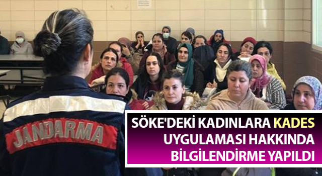 Sökeli kadınlar jandarma tarafından bilgilendirildi