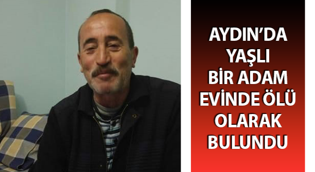 Yaşlı adam evinde ölü bulundu