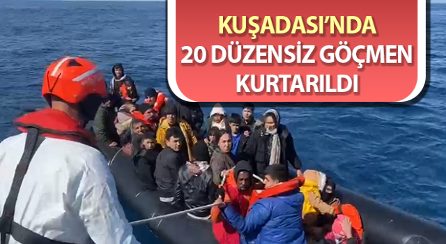 Aydın’da 20 düzensiz göçmen kurtarıldı