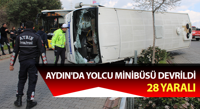 Aydın'da yolcu minibüsü devrildi: 28 yaralı