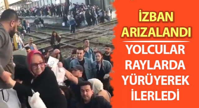 İZBAN arızalandı, yolcular raylarda yürüyerek ilerledi