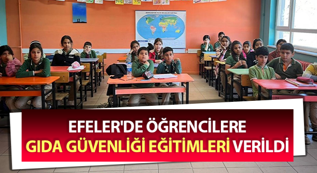 Öğrencilere gıda güvenliği eğitimleri verildi