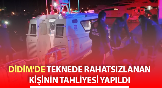 Teknede rahatsızlanan kişinin tahliyesi yapıldı