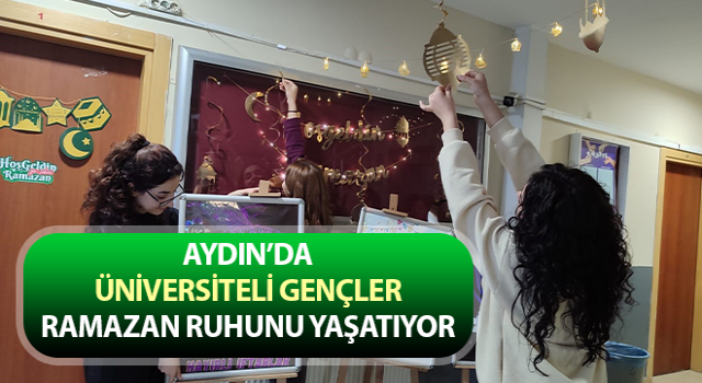 Üniversiteli gençler, Ramazan ruhunu yaşatıyor