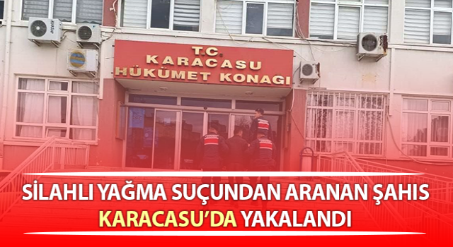 Karacasu’da 10 yıl hapis cezası bulunan şahıs yakalandı