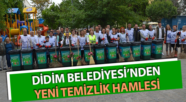 Didim Belediyesi’nden yeni temizlik hamlesi