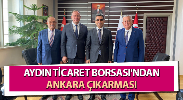 Aydın Ticaret Borsası'ndan Ankara çıkarması