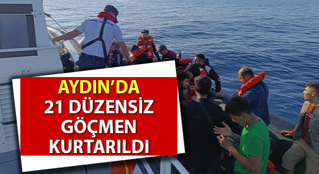 Aydın’da 21 düzensiz göçmen kurtarıldı