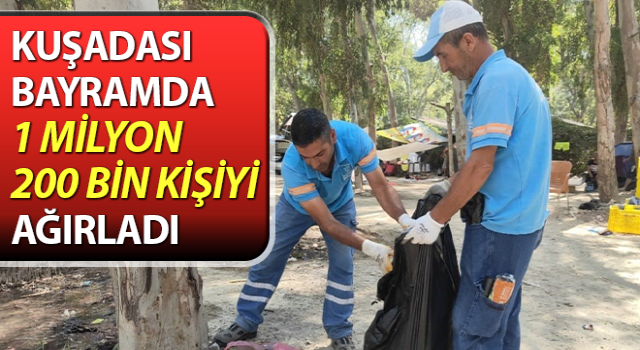 Kuşadası bayramda 1 milyon 200 bin kişiyi ağırladı