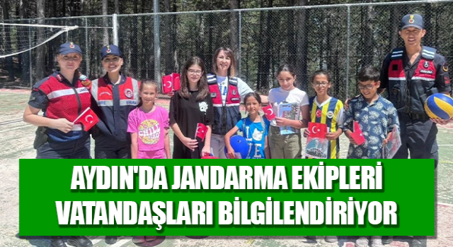 Aydın'da jandarma ekipleri vatandaşları bilgilendiriyor