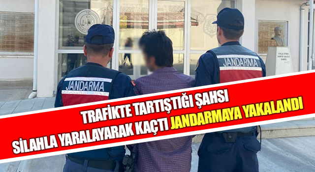 Aydın’da trafikte tartıştığı şahsı silahla yaralayarak kaçan kişi yakalandı