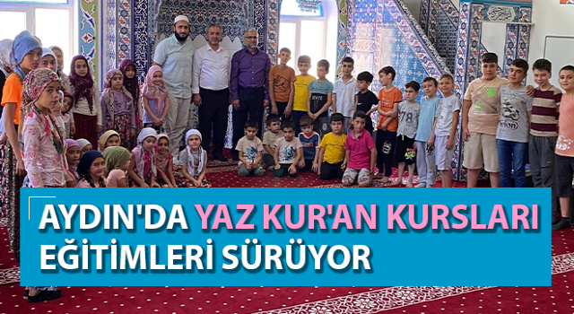 Aydın'da Yaz Kur'an Kursları eğitimleri sürüyor