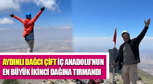 Aydınlı dağcı çift, Hasan Dağı’na tırmandı