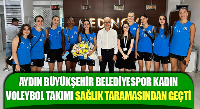 Belediyespor Kadın Voleybol Takımı sağlık taramasından geçti