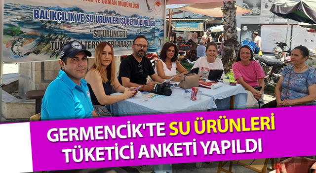 Germencik'te su ürünleri tüketici anketi yapıldı